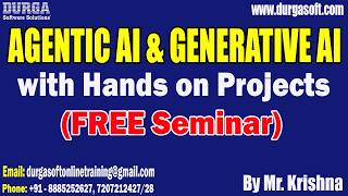 AGENTIC AI & GENERATIVE AI with Hands on Projects (FREE Seminar) tutorials || by Mr. Krishna