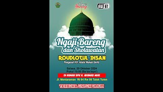 NGAJI BARENG & SHOLAWATAN ROUDLOTUL IHSAN Live TALOK TUREN