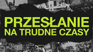 2023.11.26 - PRZESŁANIE NA TRUDNE CZASY - Pastor Maciek