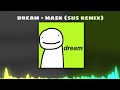Dream - Mask (Official Sus Remix)