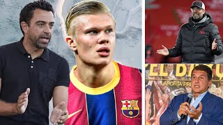 Xavi sera le prochain entraîneur/ Halland favori au Barça/ Klopp aussi ciblé
