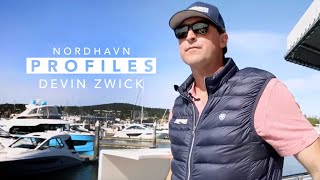 Profiles: Devin Zwick - Sale Representative Nordhavn Yachts - Anacortes, WA