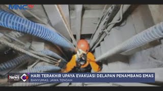 Hari Terakhir Operasi Penyelamatan 8 Penambang Emas di Banyumas - LIM 01/08