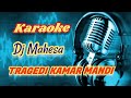 karaoke_tragedi kamar mandi _ Dj Mahesa