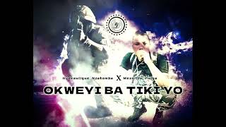 Hydraulique Nzakomba Dj's ft Messi La Pulga Dj's  - Okweyi Ba Tiki Yo (Audio Officiel)