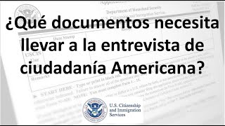 ¿Qué documentos necesita llevar a la entrevista de ciudadanía Americana?