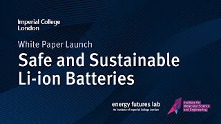 Safe and Sustainable Lithium-ion Batteries: Briefing Paper Launch
