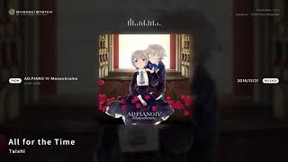 [Official] All for the Time / Taishi [AD:PIANO IV Monochrome]