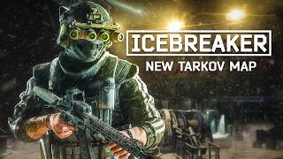 🔴LIVE - TARKOV NEW MAP and NEW BOSS (Icebreaker EVENT)