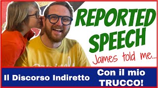 REPORTED SPEECH - con il mio TRUCCO! Il Discorso Indiretto in Inglese!