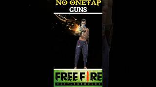 No one tap guns 🔥 || #freefire #trending #viral #shortvideo ##ytshorts #shorts