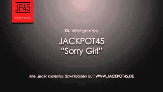 Jackpot45 - Sorry Girl