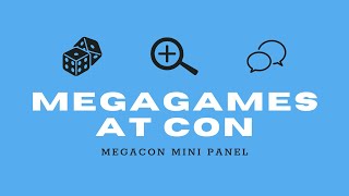 Megagames at Conventions - MegaCon Mini Talk