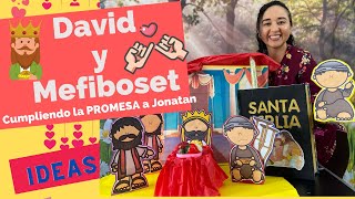 INFANTES-LAS PROMESAS SON PARA CUMPLIRLAS-DAVID Y MEFIBOSET-IDEAS-LECCION 4-AMISTAD-ABRIL 22,2023