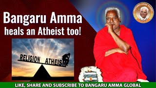 Unbelievable Miracles | Bangaru Amma heals an Atheist too! | Mar 9, 2022 | Om Sakthi Global