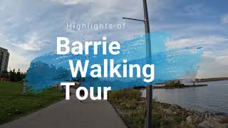 Barrie Ontario Walk Tour Highlights I 加拿大安省巴里步行遊覽精華預告 I 4K  Relaxing Video【加拿大飄遊記】「GTA市鎮篇」