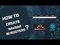 How to Create a Navbar with React Routers | React Tutorials