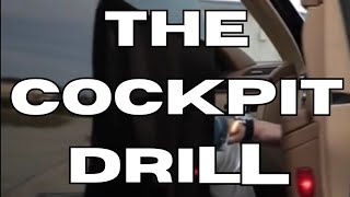 The Cockpit Drill. \