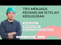 Tips Menjaga Kehamilan Setelah Keguguran