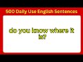 500 most important sentences for daily use english important questions