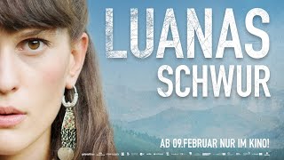 Luanas Schwur - Kinotrailer Deutsch HD - Im Kino ab 09.02.23