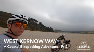 West Kernow Way Bikepacking Part 2