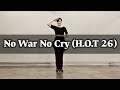No War No Cry (H.O.T 26) - Line Dance 