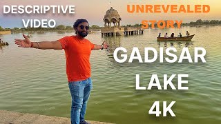 Gadisar Lake Jaisalmer Rajasthan 4K| गड़ीसर तालाब/झील जैसलमेर का Guided Tour | EP:11