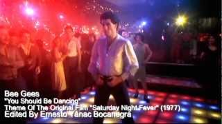 Saturday Night Fever - You Should Be Dancing (Bee Gees)