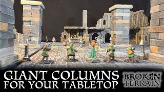 Giant Columns For Your Tabletop