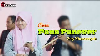 Pana Paneser Versi Koplo || Ziey Khowaziyah