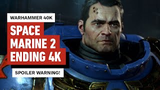 Warhammer 40K: Space Marine 2 Ending Cutscene (4K 60FPS)