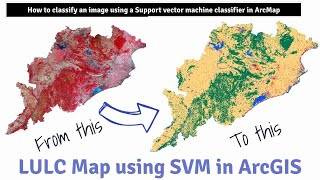 Image Classification Through Support Vector Machine (SVM) in ArcGIS| LULC Mapping In ArcGIS