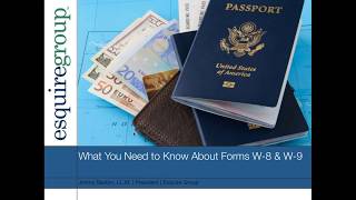 What You Need to Know About Forms W 8 \u0026 W 9