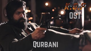 Qurbani | KGF Chapter 2 - BGM (Original Soundtrack) | Ravi Basrur | Near-To-Perfect OSTs
