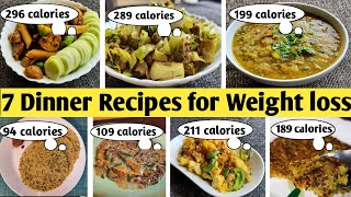 7 Dinner recipes for weight loss | Healthy dinner ideas | Diet recipes | Under 300 calorie meal