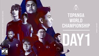 TOPANGA WORLD CHAMPIONSHIP【DAY1】