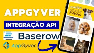 AppGyver Integrada a API do Baserow