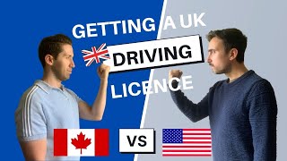 American vs Canadian (How To Get a UK Driving Licence)