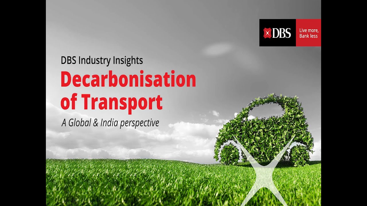 DBS Industry Insights – Decarbonisation Of Transport - YouTube