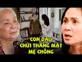 Con dâu HỖN LÁO dám CÃI TAY ĐÔI khiến mẹ chồng tức đến nghẹn lời | Sống chung với mẹ chồng