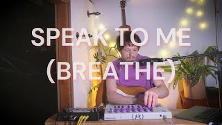 Speak To Me (Breathe) - Pink Floyd - Live looping cover by Benjamín Mora