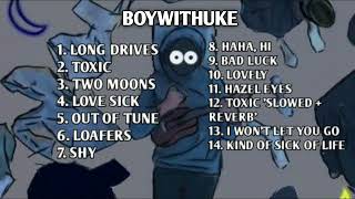 Best Song of BOYWITHUKE Full album