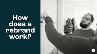 How Does A Rebrand Work?