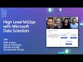 AI Show | High Level MLOps with Microsoft Data Scientists | Episode 33