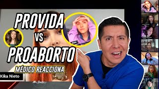 MÉDICO REACCIONA A KIKA NIETO: PROVIDA VS PROABORTO | DEBATE | Mr Doctor