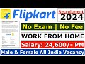 Flipkart Work From Home 2024 | Flipkart Recruitment 2024 | Flipkart New Vacancy 2024 | Flipkart Jobs