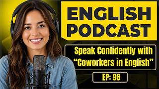 Speak Confidently with Coworkers in English | 100 Essential Phrases | Conversation Practice