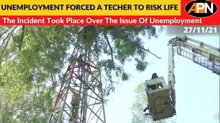 Watch: A Teacher Climbed Up A Tower Over The Issue Of Unemployment In Front Of MLA Hostel In Punjab