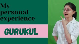 GURUKUL - My Personal Experience🌟 | BAMS | AYURVEDA